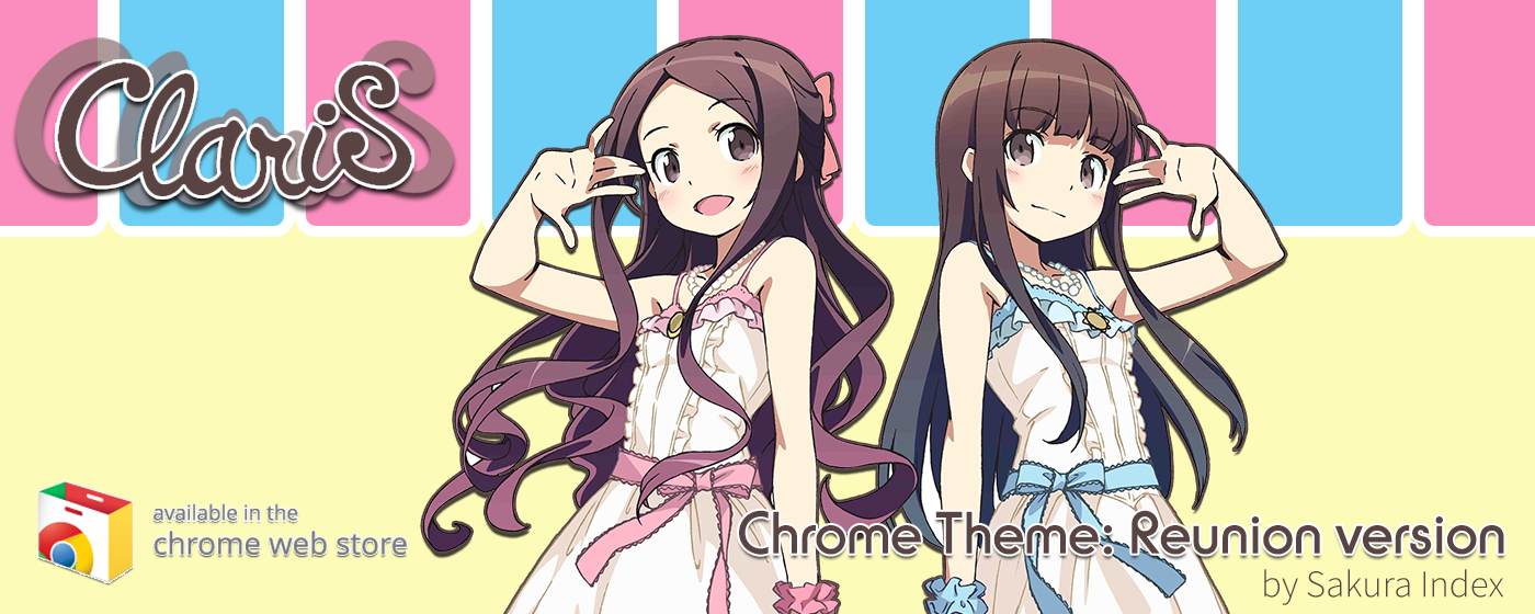 Chrome Theme Download: ClariS Reunion Version